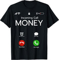 100% Cotton Incoming Call Money Is Calling Funny Hustler Cash Phone T-Shirt Hoodie, Sweatshirt | GrindPrints.com