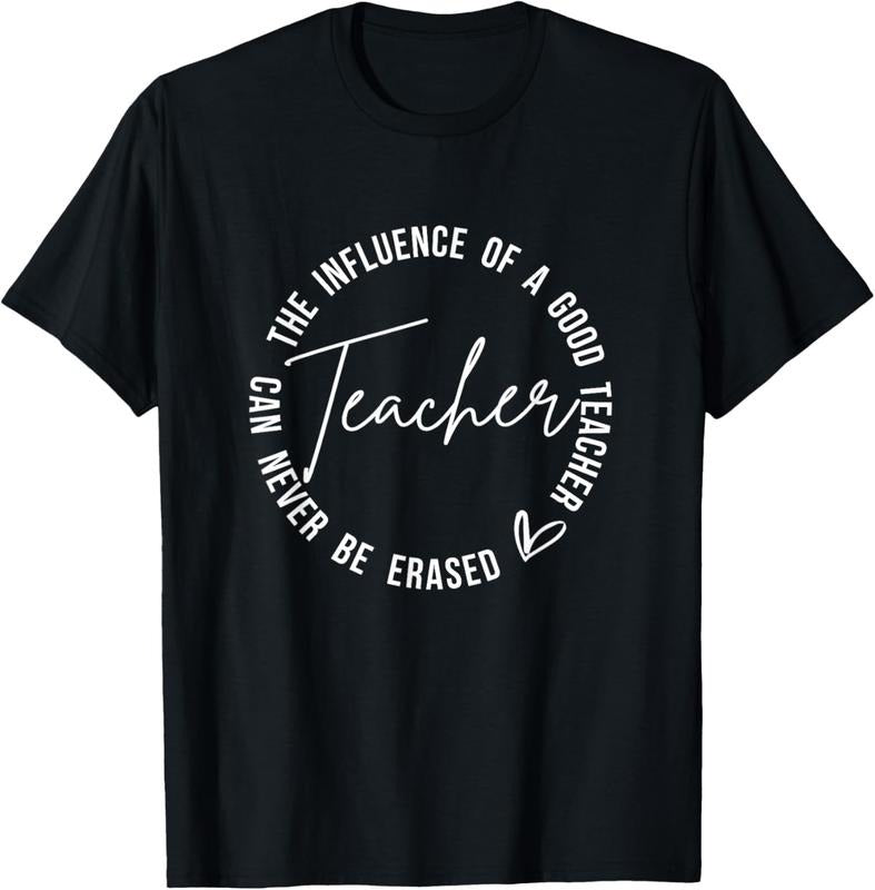 100% Cotton Influence Good Teacher Can Never Be Erased Back School T-Shirts, Hoodie, Sweatshirt
