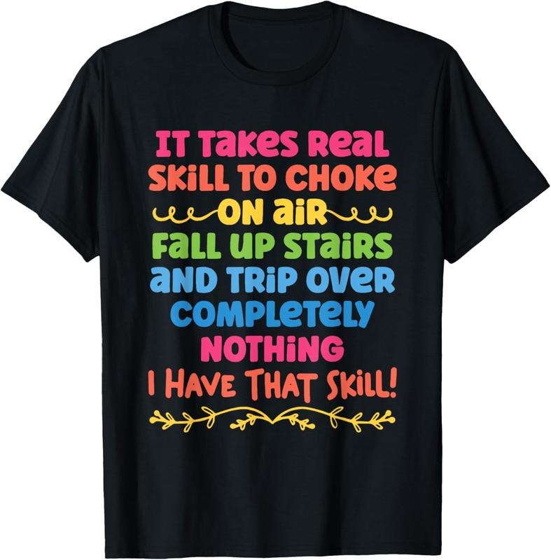 100% Cotton It Takes Real Skill To Choke On Air Fall Up Stairs Quotes T-Shirt Hoodie, Sweatshirt | GrindPrints.com