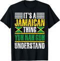 100% Cotton It's A Jamaican Thing Yuh Nah Guh Understand Funny Jamaica T-Shirt Hoodie, Sweatshirt | GrindPrints.com