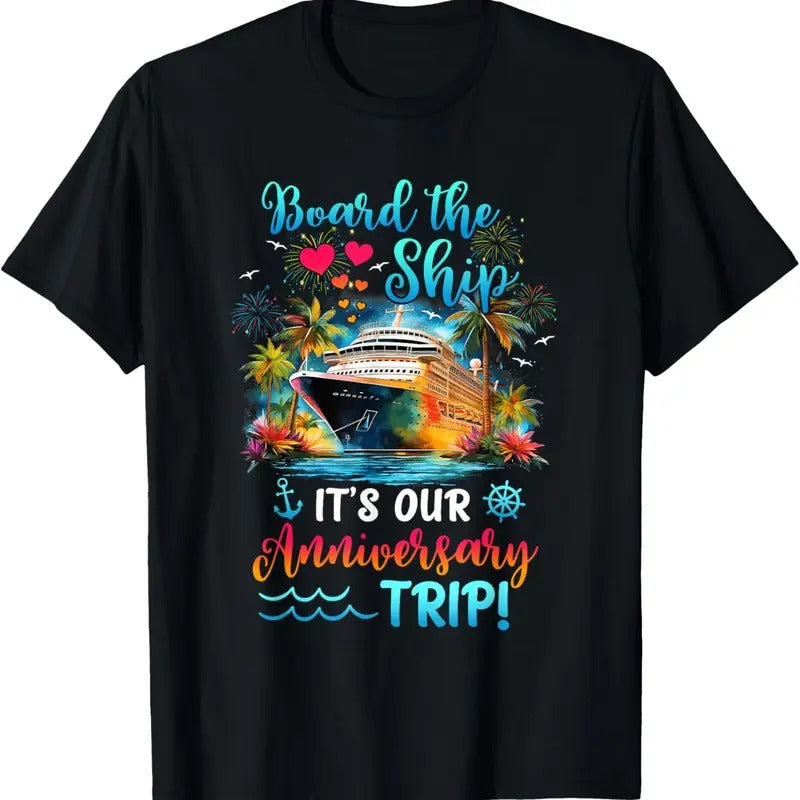 100% Cotton It's Our Anniversary Trip Couples Matching Marriage Cruise T-Shirt Hoodie, Sweatshirt | GrindPrints.com
