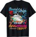 100% Cotton It's Our Anniversary Trip Couples Matching Marriage Cruise T-Shirtstyle{n002}2 T-Shirts, Hoodie, Sweatshirt
