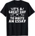 100% Cotton Its a good Day to write an Essay English Teacher T-Shirt Hoodie, Sweatshirt | GrindPrints.com