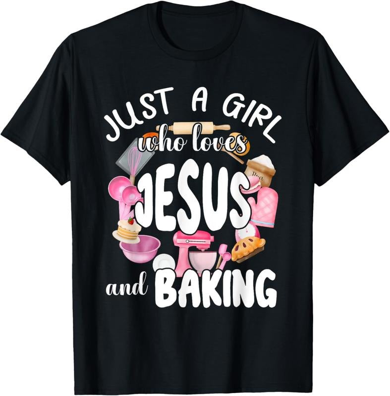 100% Cotton Just Girl Who Love Jesus Baking T-Shirts, Hoodie, Sweatshirt