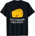 100% Cotton Just A Girl Who Loves Cheese T-Shirt Hoodie, Sweatshirt | GrindPrints.com