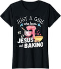 100% Cotton Just A Girl Who Loves Jesus & Baking Pastry Chef Baker Gift T-Shirt Hoodie, Sweatshirt | GrindPrints.com