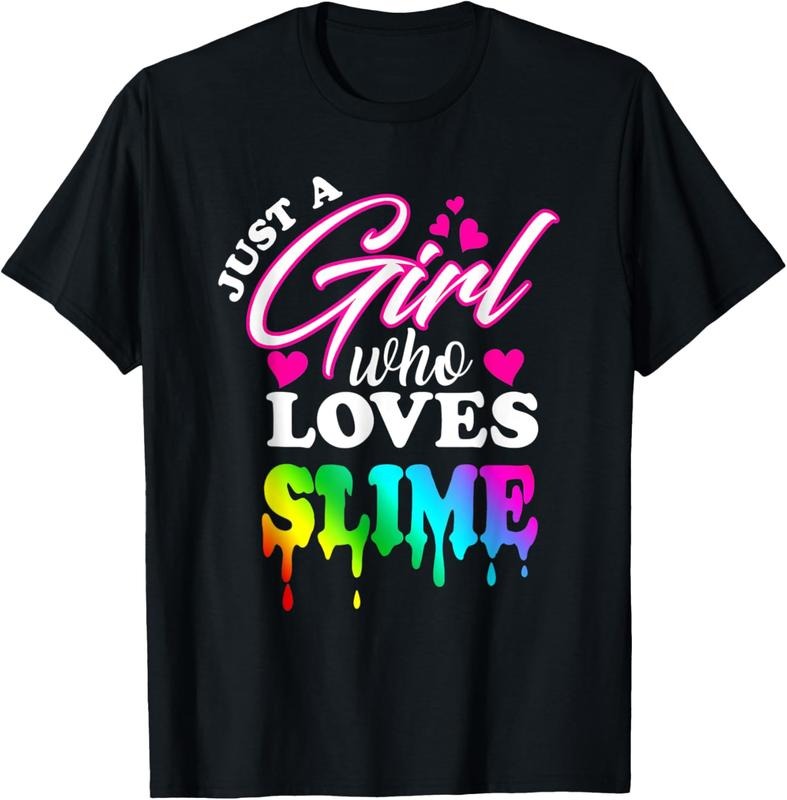 100% Cotton Just a Girl Who Loves Slime - Slime Womens Mens  T-Shirt Hoodie, Sweatshirt | GrindPrints.com