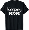 100% Cotton Keeper Mom Funny Soccer Goalkeeper Mom T-Shirt Hoodie, Sweatshirt | GrindPrints.com