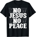 100% Cotton Know Jesus Know Peace Religion God Church Christian T-Shirts, Hoodie, Sweatshirt