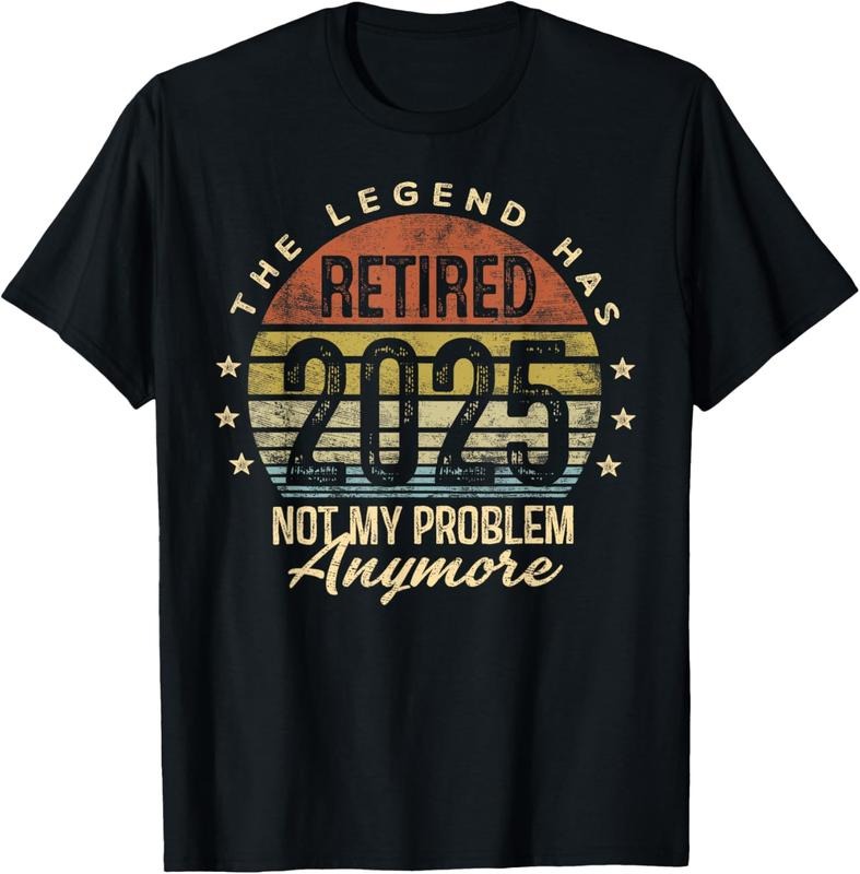 100% Cotton Legend Has Retired 2025 Not My Problem Anymore Retirement T-Shirt Hoodie, Sweatshirt | GrindPrints.com