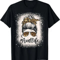 100% Cotton Leopard Aunt Life Messy Bun Bleached Auties Girl Mothers Day T-Shirt Hoodie, Sweatshirt | GrindPrints.com