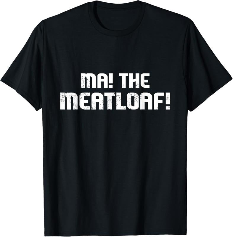 100% Cotton Ma The Meat Loaf! Funny Mom Cooking T-shirt T-Shirt Hoodie, Sweatshirt | GrindPrints.com