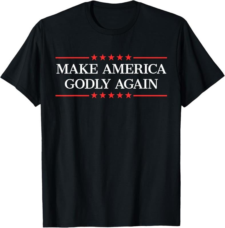 100% Cotton Make America Godly Again T-Shirt Hoodie, Sweatshirt | GrindPrints.com
