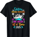 100% Cotton Making Memories Sisters Cruise Trip 2025 Sisters Cruising T-Shirt Hoodie, Sweatshirt | GrindPrints.com