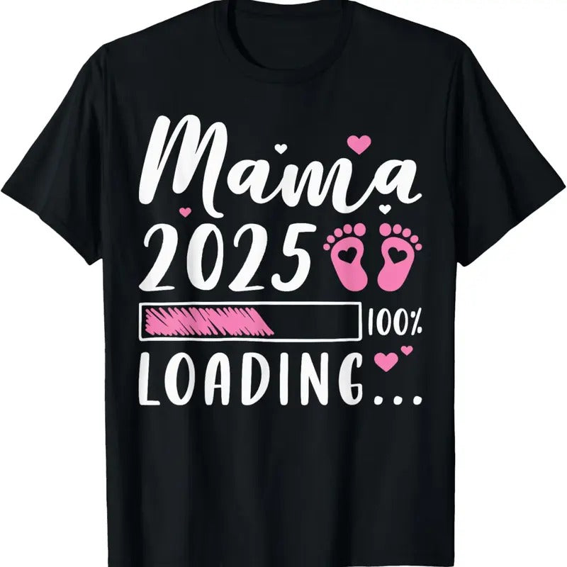 100% Cotton Mama 2025 Loading, Expecting Mom, Pregnancy Announcement T-Shirt Hoodie, Sweatshirt | GrindPrints.com