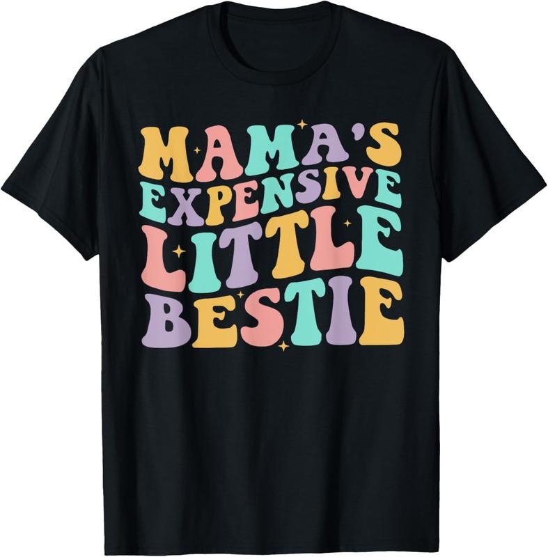 100% Cotton Mamas Expensive Little Bestie Funny Mom Matching T-Shirts, Hoodie, Sweatshirt