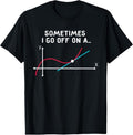 100% Cotton Math Teacher Gifts - Sometimes I go off on a tangent T-Shirt Hoodie, Sweatshirt | GrindPrints.com