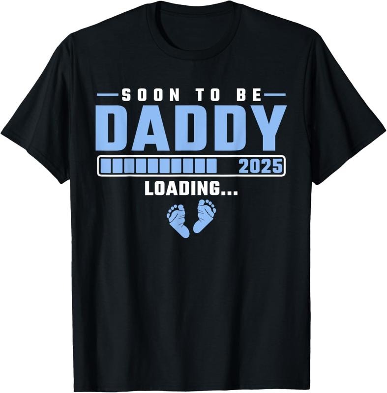 100% Cotton Soon Be Daddy 2025 Loading First Time Dad T-Shirts, Hoodie, Sweatshirt