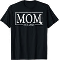 100% Cotton Mom Est. 2025 Expect  2025 New Mom 2025 Mom To Be 2025 T-Shirt Hoodie, Sweatshirt | GrindPrints.com