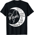 100% Cotton Mom I Love You to the Moon & Back,I Love My Mom to the Moon T-Shirt Hoodie, Sweatshirt | GrindPrints.com