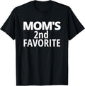 100% Cotton Mom's 2nd Favorite | Mom's Second Favorite T-Shirt Hoodie, Sweatshirt | GrindPrints.com