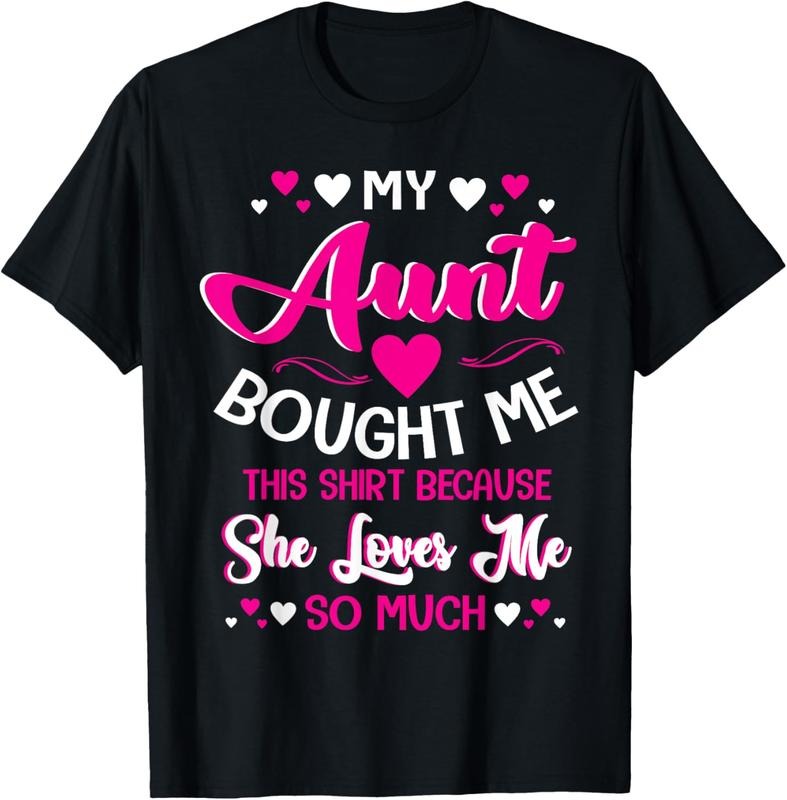 100% Cotton My Aunt Bought Me This Shirt Because She Loves Me So Much T-Shirt Hoodie, Sweatshirt | GrindPrints.com
