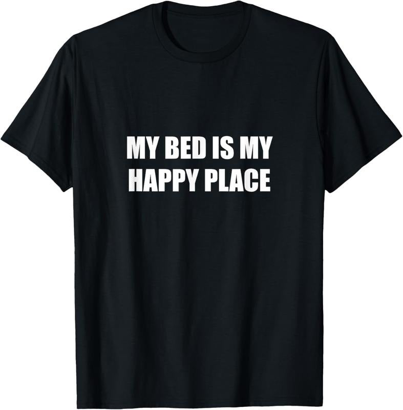 100% Cotton My Bed Is My Happy Place T-Shirt Hoodie, Sweatshirt | GrindPrints.com