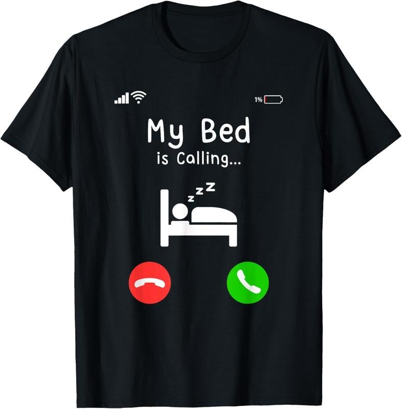 100% Cotton My Bed is Calling Entry Call Funny For Women & Men T-Shirt Hoodie, Sweatshirt | GrindPrints.com