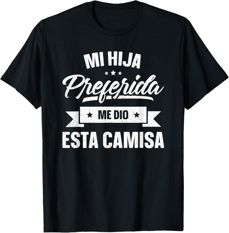 100% Cotton My Favorite Daughter Gave Me This Father's Day Spanish T-Shirt Hoodie, Sweatshirt | GrindPrints.com