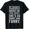 100% Cotton My Favorite Granddaughter Bought Me This Funny Grandparent T-Shirts, Hoodie, Sweatshirt