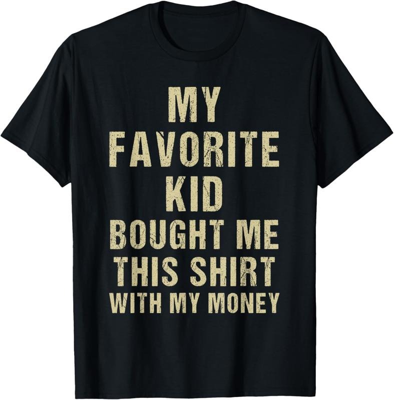 100% Cotton My Favorite Kid Bought Me This Shirt My Money T-Shirts, Hoodie, Sweatshirt