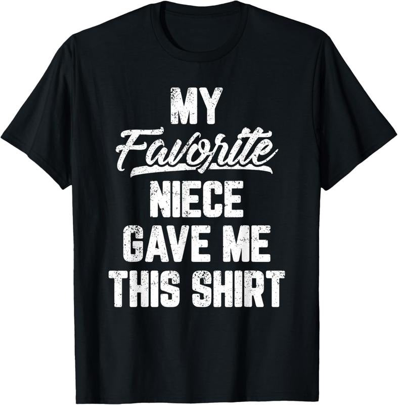 100% Cotton My Favorite Niece Gave Me This Shirt Gift Funny Father's Day T-Shirt Hoodie, Sweatshirt | GrindPrints.com