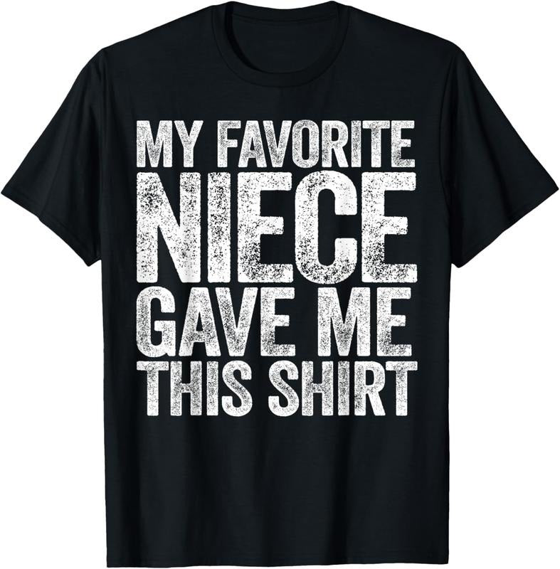 100% Cotton My Favorite Niece Gave Me This Shirt T-Shirt T-Shirtstyle{n002}2 Hoodie, Sweatshirt | GrindPrints.com