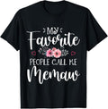 100% Cotton My Favorite People Call Me Memaw Shirt Floral T-Shirts, Hoodie, Sweatshirt