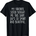 100% Cotton My Favorite Sister Bought Me This Funny Brother Gift T-Shirt Hoodie, Sweatshirt | GrindPrints.com