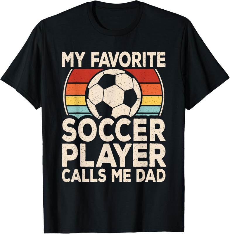 100% Cotton My Favorite Soccer Player Calls Me Dad Soccer Son Daughter T-Shirt Hoodie, Sweatshirt | GrindPrints.com