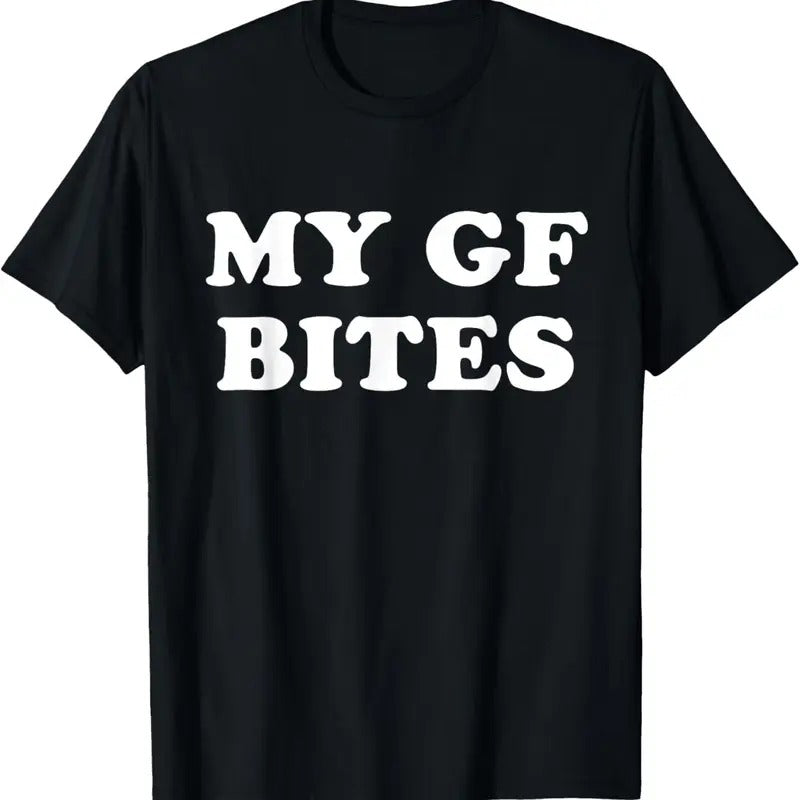 100% Cotton My GF Bites Funny My Girlfriend Bites T-Shirts, Hoodie, Sweatshirt