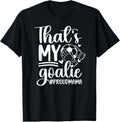 100% Cotton My Goalie Soccer Goalkeeper Mom Of A Soccer Goalie Mama T-Shirt Hoodie, Sweatshirt | GrindPrints.com
