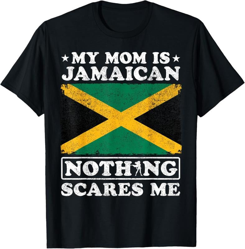 100% Cotton My Mom Is Jamaican Nothing Scares Me Jamaica Mother's Day T-Shirt Hoodie, Sweatshirt | GrindPrints.com