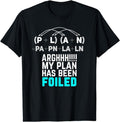 [100% Cotton]My Plan Has Been Foiled Funny Math Teacher Pun T-Shirt Hoodie, Sweatshirt | GrindPrints.com