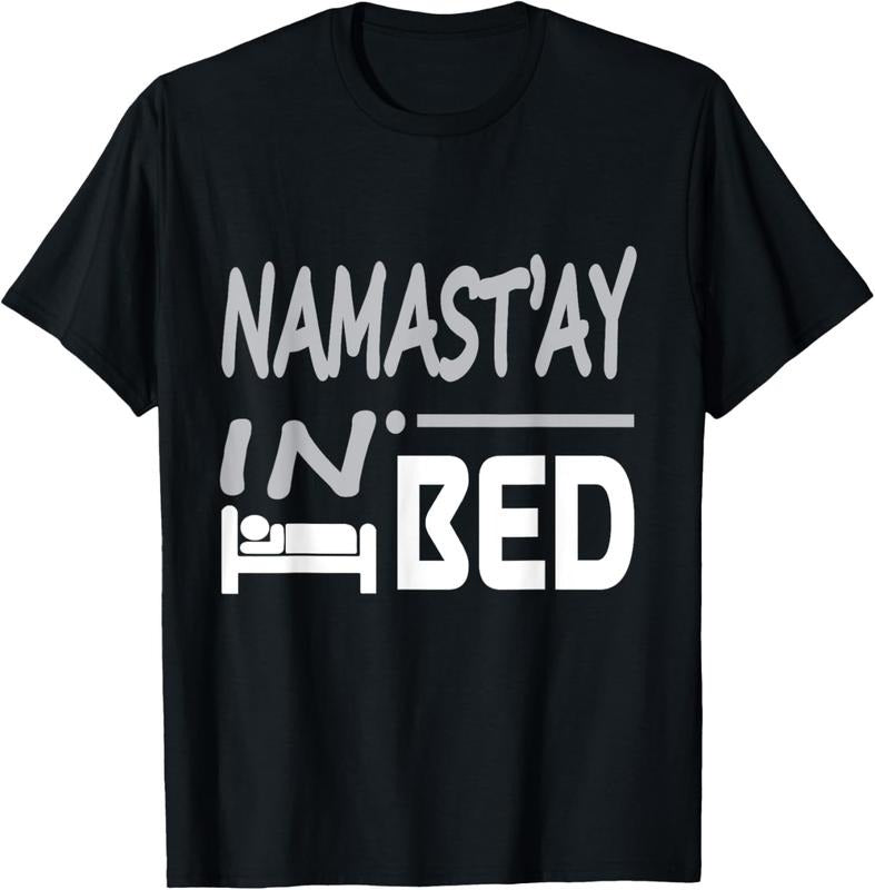 100% Cotton Namastay In Bed Funny Yoga Wordplay T-Shirts Hoodie, Sweatshirt | GrindPrints.com