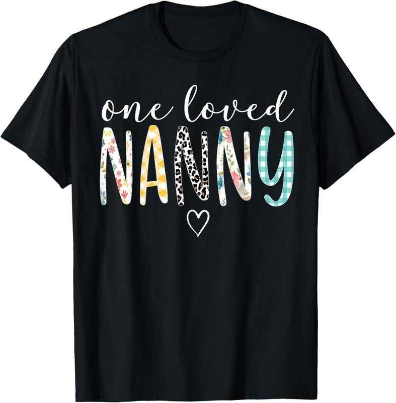 100% Cotton Nanny One Loved Nanny T-Shirts, Hoodie, Sweatshirt