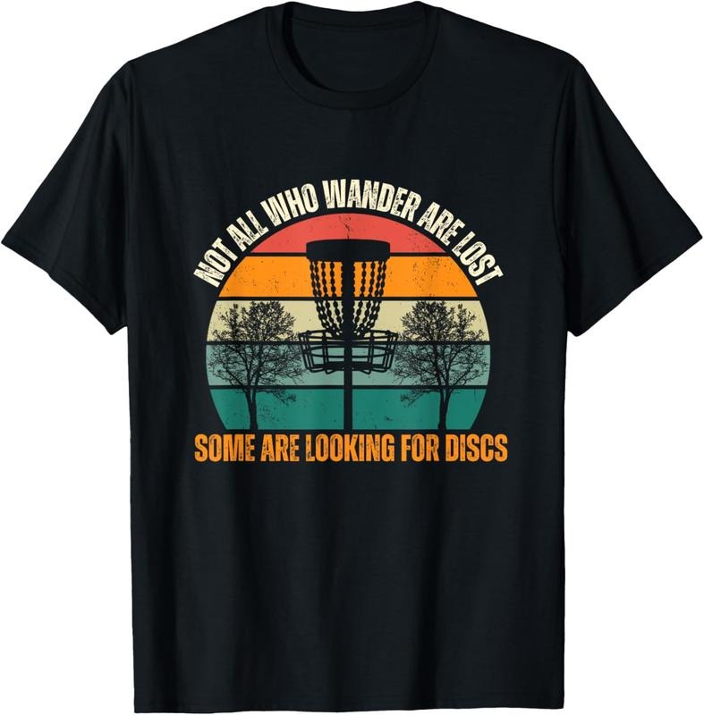 100% Cotton Not All Who Wander Are Lost Some Are Looking For Discs T-Shirt Hoodie, Sweatshirt | GrindPrints.com
