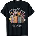 100% Cotton Officially Retired And On To The Next Chapter Retirement T-Shirt Hoodie, Sweatshirt | GrindPrints.com