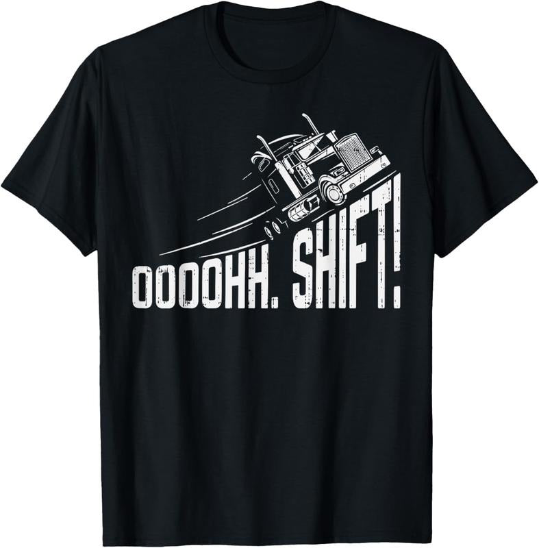 100% Cotton Ohh Shift Funny Truck Gear Big Rig Semi Trucker Driver Gift T-Shirt Hoodie, Sweatshirt | GrindPrints.com