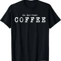 100% Cotton Ok. But First. Coffee | Funny Caffeine Lover Drinker Addict T-Shirt Hoodie, Sweatshirt | GrindPrints.com