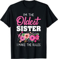 100% Cotton Oldest Sister Shirt I Make The Rules Sister Matching T-Shirt Hoodie, Sweatshirt | GrindPrints.com