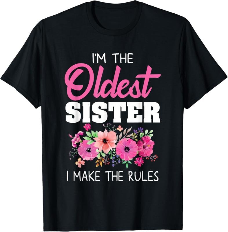 100% Cotton Oldest Sister Shirt I Make The Rules Sister Matching T-Shirt Hoodie, Sweatshirt | GrindPrints.com