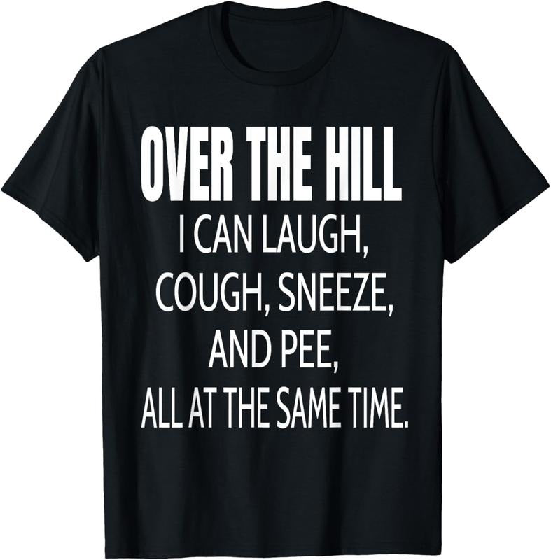 100% Cotton Over The Hill Funny Old People Joke Gag Gift T-Shirt Hoodie, Sweatshirt | GrindPrints.com