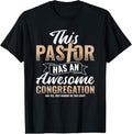 100% Cotton Pastor Has An Awesome Congregation Christian Bought Me This T-Shirt Hoodie, Sweatshirt | GrindPrints.com